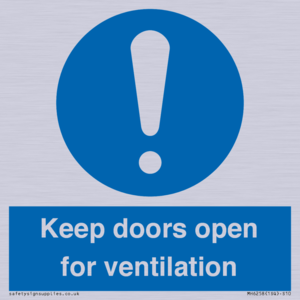 Keep doors open for ventilation